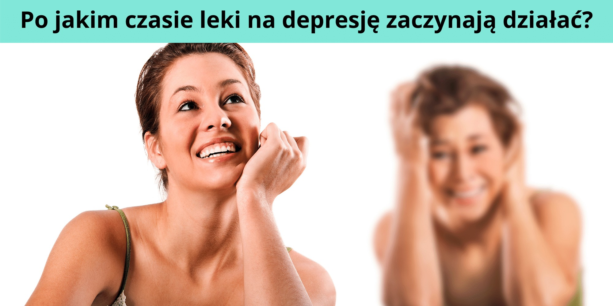 Po jakim czasie leki na depresję zaczynają działać?