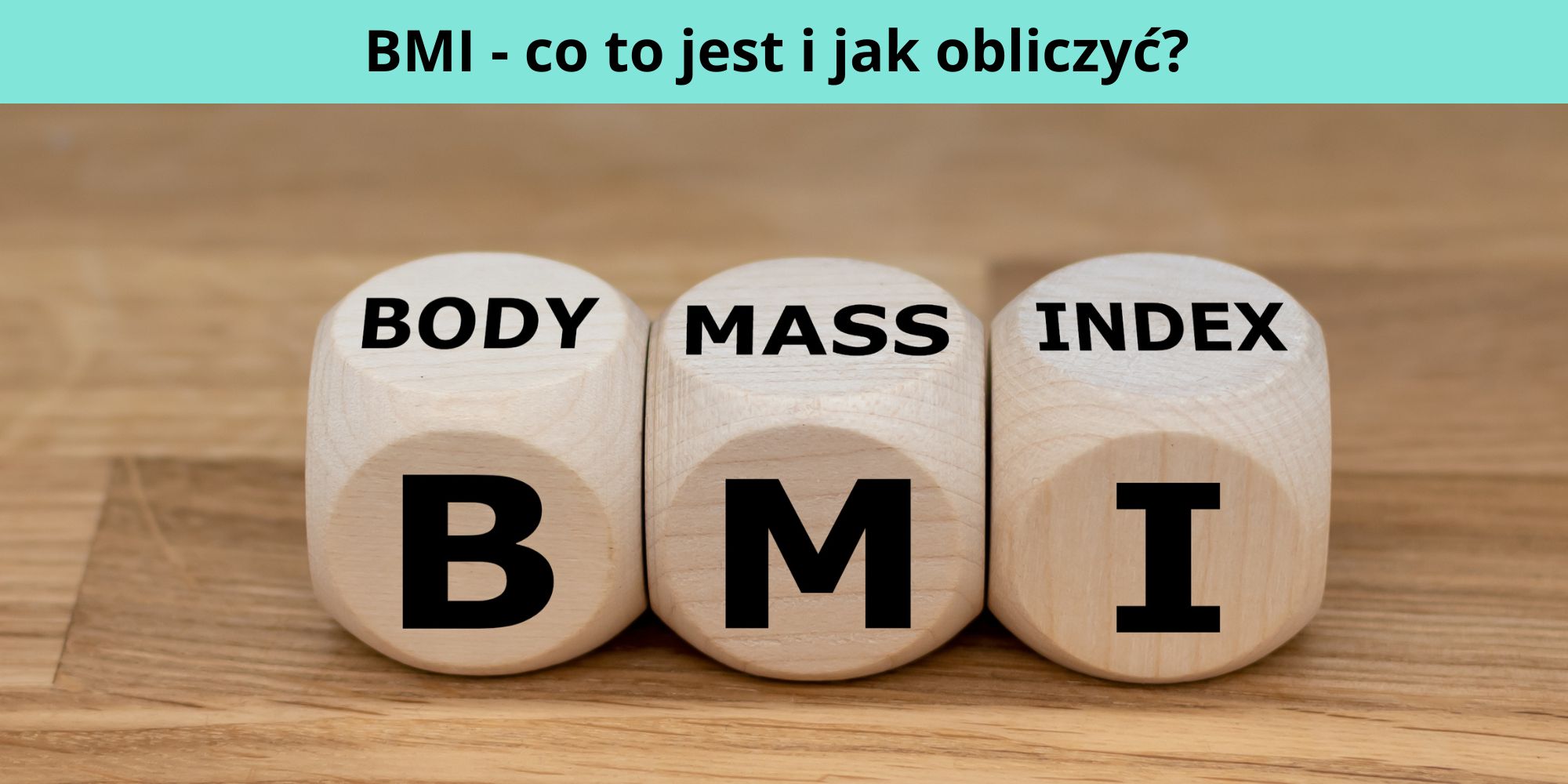 BMI – co to jest, wzór, normy, tabela, jak obliczyć